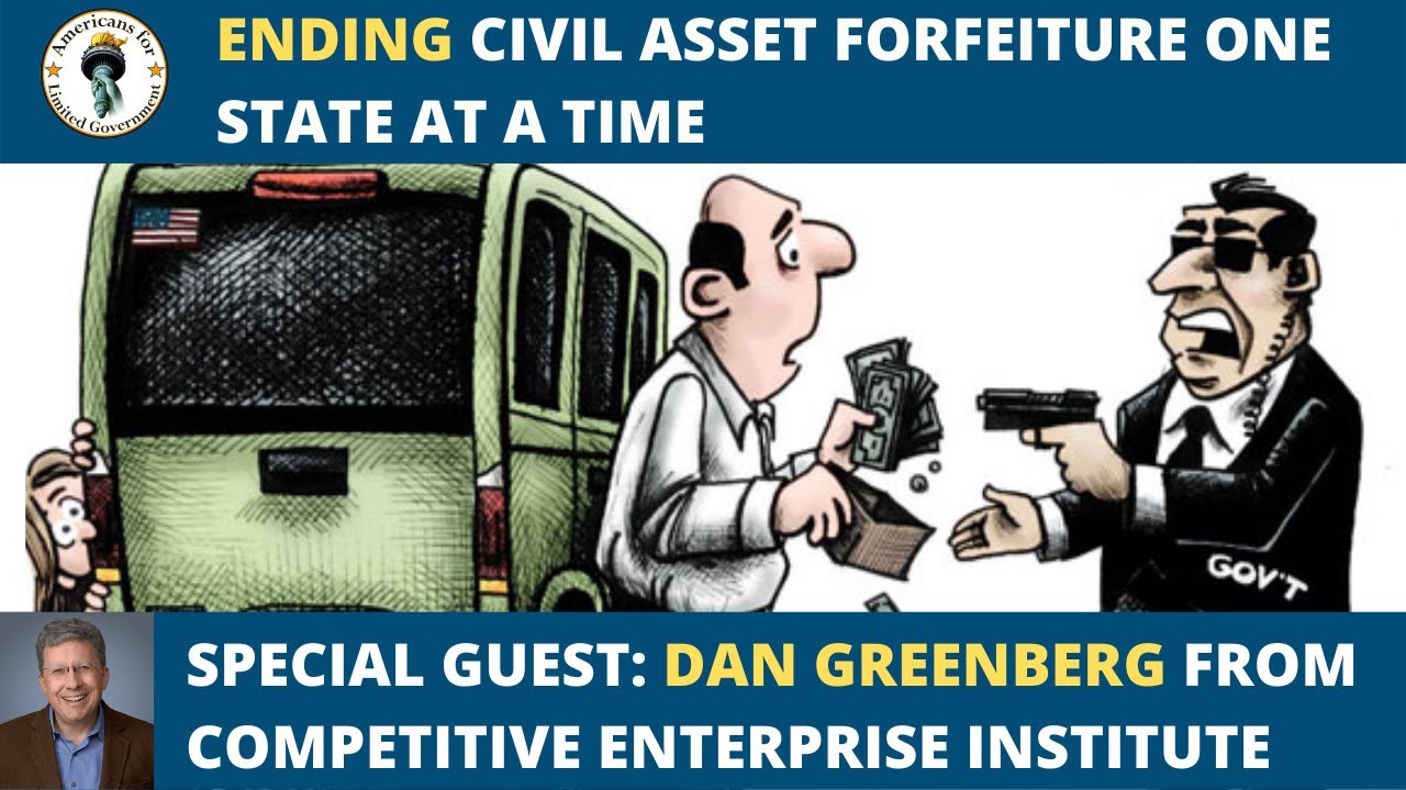 Ending Government’s Civil Asset Forfeiture Theft of Property One State at a Time